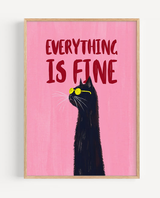 Black cat in sunglasses with "Everything Is Fine" typography art print