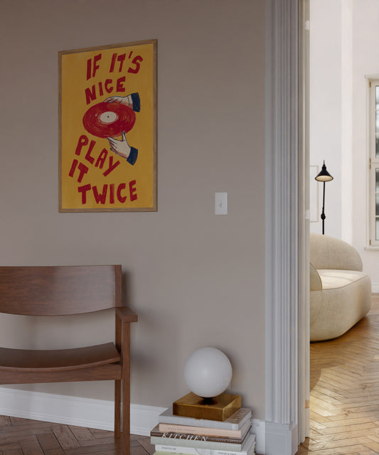 If It's Nice, Play It Twice typography fine art print with vinyl record
