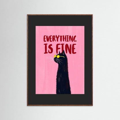 Everything Is Fine — Art Print   