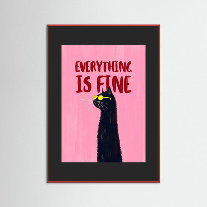 Everything Is Fine — Art Print   