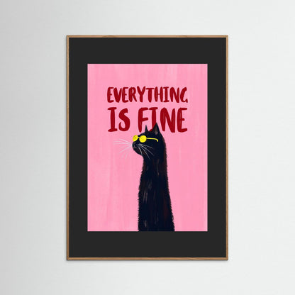 Everything Is Fine — Art Print   