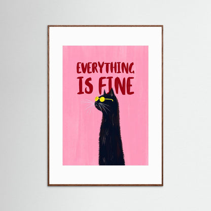 Everything Is Fine — Art Print   